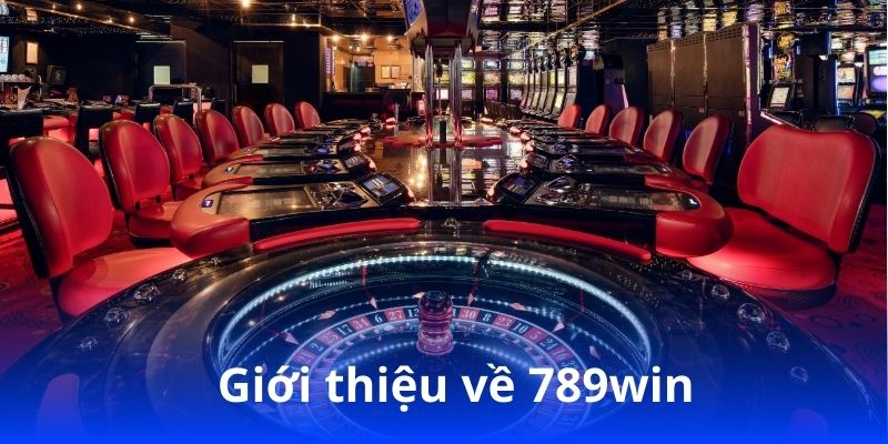 Tặng thưởng 789win - Cơ Hội Vàng Trong Thế Giới Game Online 3 Giới thiệu về 789win