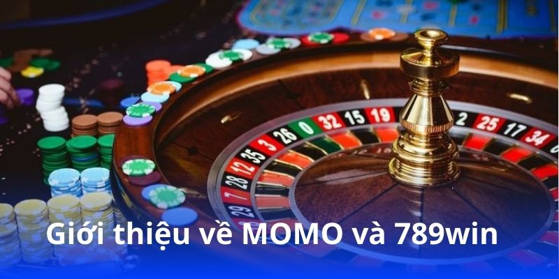Nạp tiền qua MOMO 789win dễ dàng, nhanh chóng và an toàn! 3 Giới thiệu về MOMO và 789win